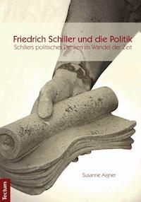 Schillers politisches Denken im Wandel der Zeit - Susanne Aigner - E-Book