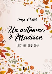 Un automne à Madison - Hugo Chatel - E-Book