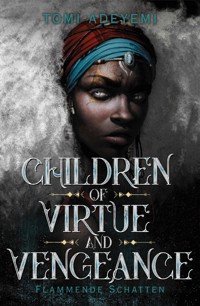 Children of Virtue and Vengeance - Tomi Adeyemi - E-Book