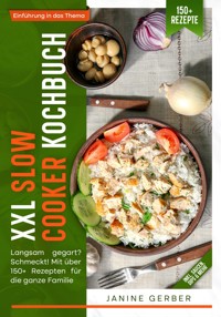 XXL Slow Cooker Kochbuch - Janine Gerber - E-Book