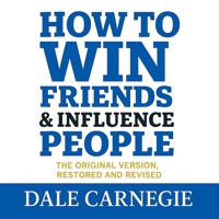 How to Win Friends and Influence People - Carnegie Dale - Hörbuch