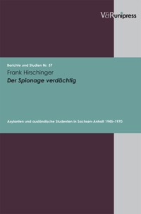 Der Spionage verdächtig - Frank Hirschinger - E-Book