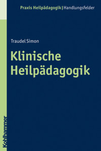 Klinische Heilpädagogik - Traudel Simon - E-Book