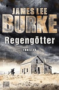 Regengötter - James Lee Burke - E-Book