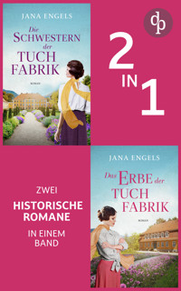 Die Schwestern der Tuchfabrik & Das Erbe der Tuchfabrik - Jana Engels - E-Book