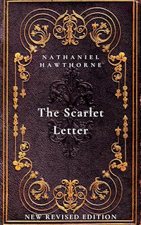 The Scarlet Letter - Nathaniel Hawthorne - E-Book