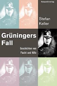 Grüningers Fall - Stefan Keller - E-Book