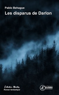 Les disparus de Darlon - Pablo Behague - E-Book