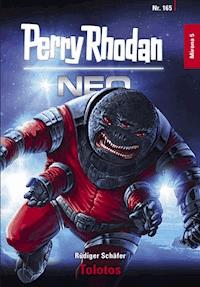 Perry Rhodan Neo 165: Tolotos - Rüdiger Schäfer - E-Book + Hörbuch