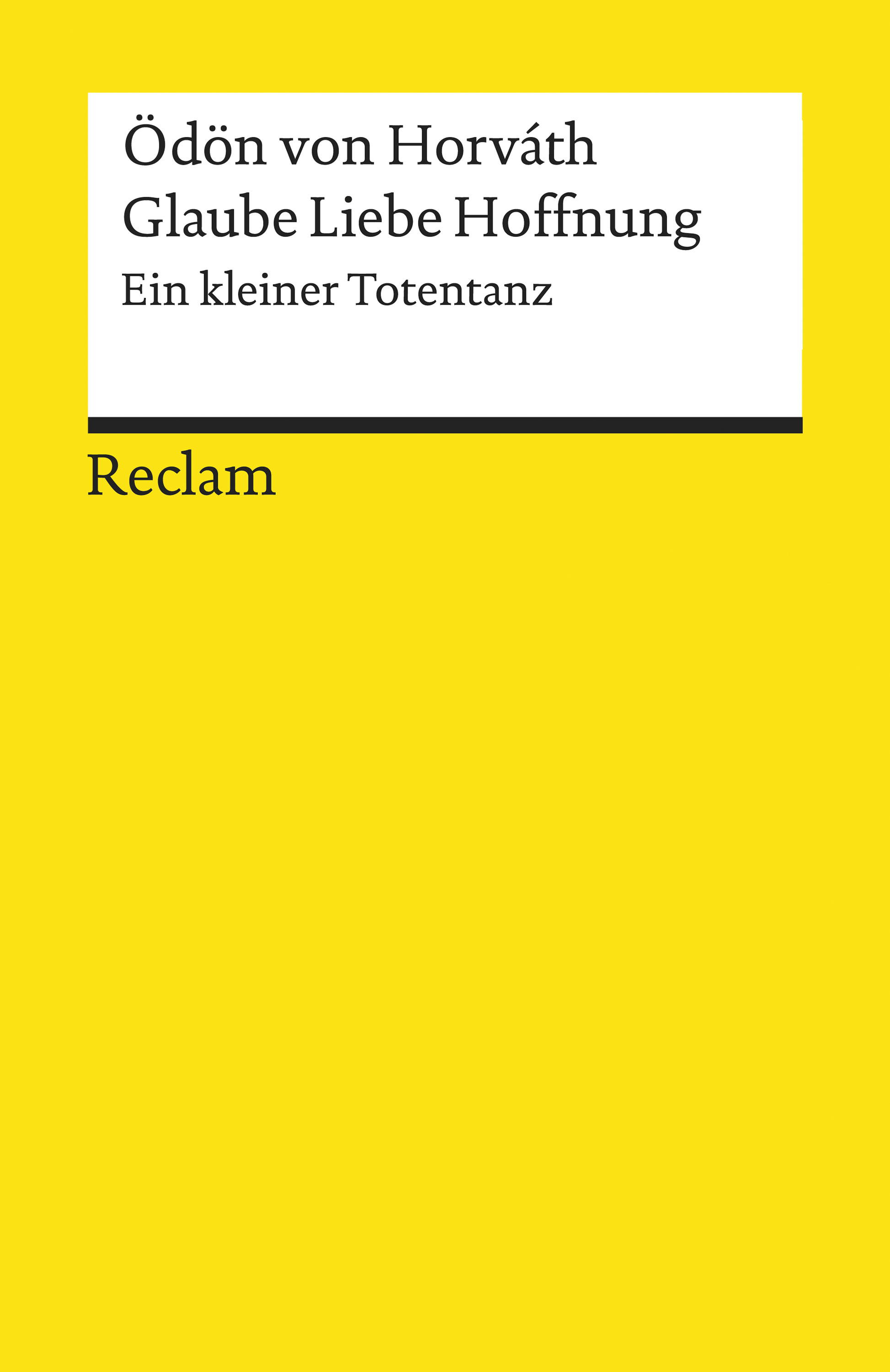 Glaube Liebe Hoffnung. Ein kleiner Totentanz - Ödön von Horváth - E-Book