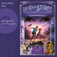 Die Rückkehr der Zauberin - Land of Stories - Das magische Land 2 (Ungekürzte Lesung) - Chris Colfer - Hörbuch