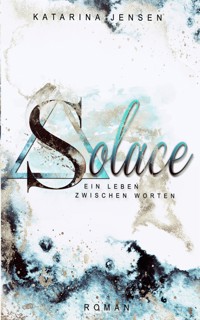 Solace - Katarina Jensen - E-Book
