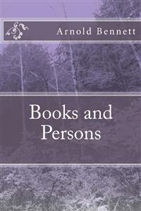 Books and Persons - Arnold Bennett - E-Book