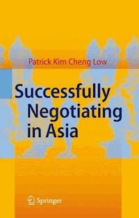 Successfully Negotiating in Asia - Patrick Kim Cheng Low - E-Book