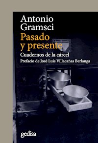 Pasado y presente - Antonio Gramsci - E-Book