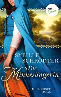 Die Minnesängerin - Sybille Schrödter - E-Book