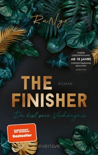 The Finisher – Du bist sein Verhängnis - RuNyx - E-Book