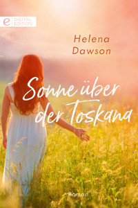 Sonne über der Toskana - HELENA DAWSON - E-Book