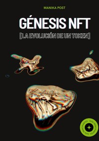 Génesis NFT - Manika Post - E-Book