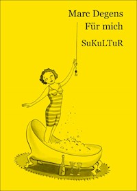 Für mich - Marc Degens - E-Book