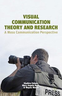 Visual Communication Theory and Research - S. Fahmy - E-Book
