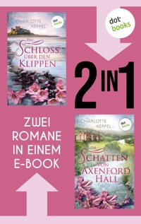 Das Schloss über den Klippen & Die Schatten von Axenford Hall - Charlotte Keppel - E-Book