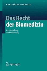 Das Recht der Biomedizin - Ralf Müller-Terpitz - E-Book