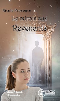 Le miroir aux revenants - Nicole Provence - E-Book