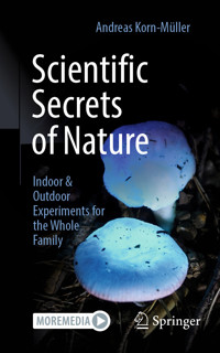 Scientific Secrets of Nature - Andreas Korn-Müller - E-Book