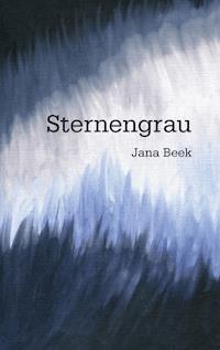 Sternengrau - Jana Beek - E-Book