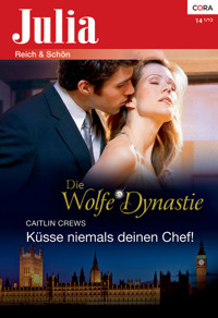 Küsse niemals deinen Chef! - CAITLIN CREWS - E-Book