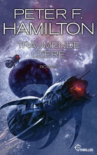 Träumende Leere - Peter F. Hamilton - E-Book