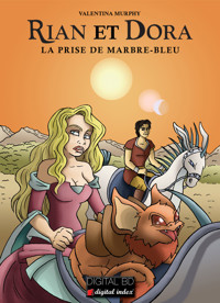 RIAN et DORA - La prise de Marbre-Bleu - Valentina Murphy - E-Book