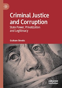Criminal Justice and Corruption - Graham Brooks - E-Book