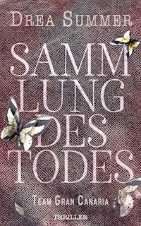Sammlung des Todes - Drea Summer - E-Book