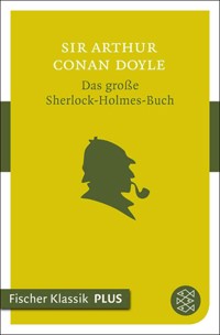 Das große Sherlock-Holmes-Buch - Arthur Conan Doyle - E-Book