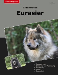 Traumrasse Eurasier - Kent Bristol - E-Book