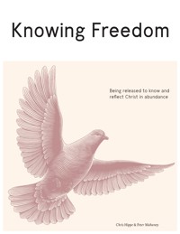 Knowing Freedom - Chris Hippe - E-Book