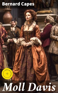 Moll Davis - Bernard Capes - E-Book