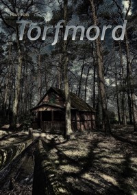 Torfmord - Paul Voss - E-Book