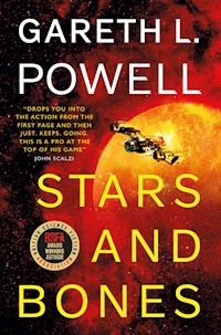 Stars and Bones - Gareth L. Powell - E-Book