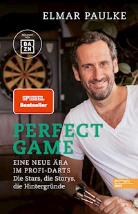 Perfect Game. Eine neue Ära im Profi-Darts - Elmar Paulke - E-Book + Hörbuch