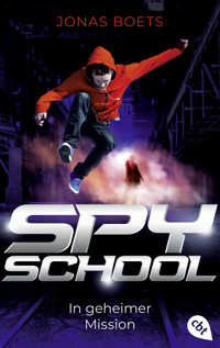 Spy School - In geheimer Mission - Jonas Boets - E-Book