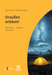 Draußen erleben! - Sven Groß - E-Book