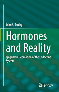 Hormones and Reality - John S. Torday - E-Book