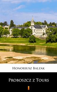 Proboszcz z Tours - Honoriusz Balzak - E-Book