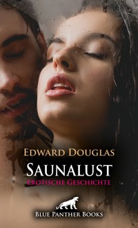 Saunalust | Erotische Geschichte - Edward Douglas - E-Book