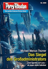Perry Rhodan 3209: Das Siegel des Großadministrators - Michael Marcus Thurner - E-Book + Hörbuch