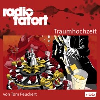 ARD Radio Tatort, Traumhochzeit - Radio Tatort rbb - Tom Peuckert - Hörbuch