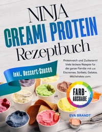 Ninja Creami Deluxe Protein Rezeptbuch - Claudia Bach - E-Book